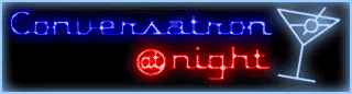 The Conversatron at Night